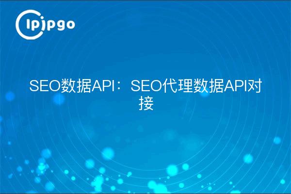 SEO Data API : Agence SEO Data API Docking